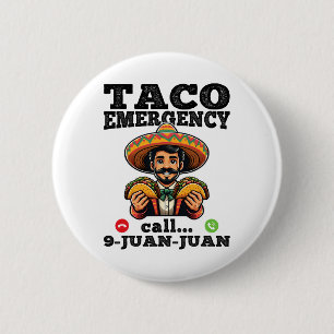Macaron Rond 5 Cm Funny Taco Appel d'urgence 9 Juan Juan Pour Cinco