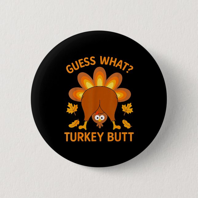 Macaron Rond 5 Cm Funny Thanksgiving Guess What Turkey Butt  (Devant)
