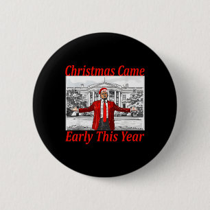 Macaron Rond 5 Cm Funny Trump Noël est arrivé tôt cette année 2024 2