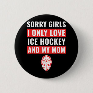Macaron Rond 5 Cm Garçons Hockey sur glace Désolé Filles J'Aime Seul