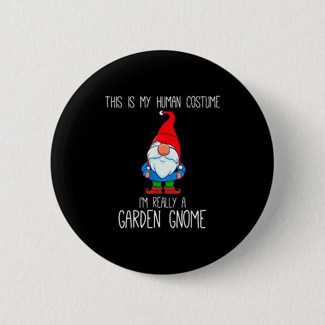 Macaron Rond 5 Cm Garden Gnome Costume, Halloween, This Is My Human  (Devant)