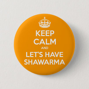 Macaron Rond 5 Cm GARDEZ LE CALME et ayons Shawarma