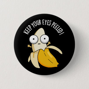 Macaron Rond 5 Cm Gardez Les Yeux Peints Funny Banana Pun Dark BG