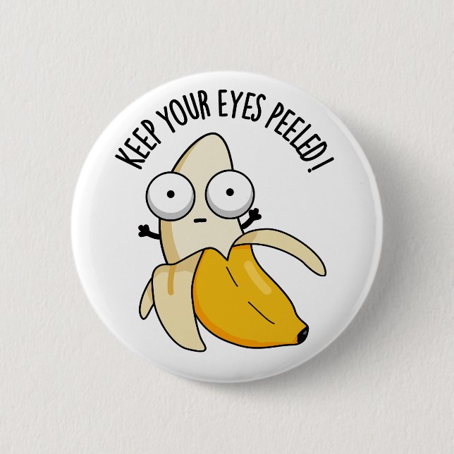 Macaron Rond 5 Cm Gardez vos yeux pelés Funny Banana Pun (Devant)