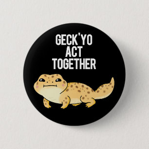 Macaron Rond 5 Cm Geck Yo Agissez ensemble drôle Gecko Pun Dark BG