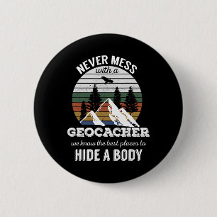 Macaron Rond 5 Cm Geocaching T Shirt Jamais Mess Avec Geocacher Men 