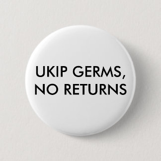 Macaron Rond 5 Cm Germes d'UKIP, aucun Pin de retours