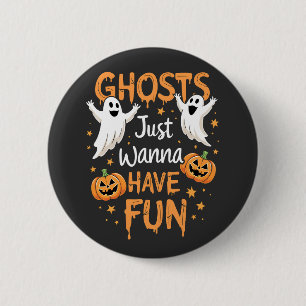 Macaron Rond 5 Cm Ghosts just Wanna S'Amuser Éffrayant Halloween Gho