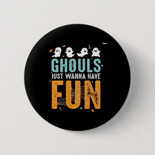 Macaron Rond 5 Cm Ghouls veut juste s'amuser drôle Costume d'Hallowe