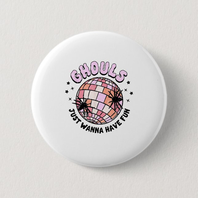 Macaron Rond 5 Cm Ghouls veut juste s'amuser Halloween Ghouls nuit (Devant)
