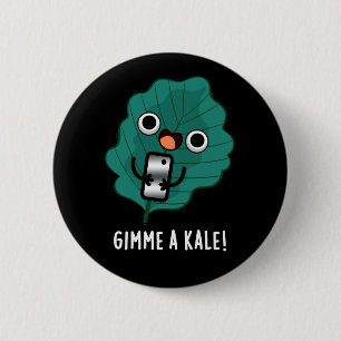 Macaron Rond 5 Cm Gimme A Kale Funny Veggie Pun Dark BG