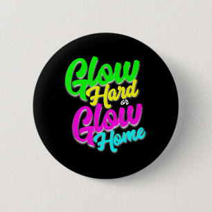 Macaron Rond 5 Cm Glow Hard ou Glow Home Neon Thème 80's Party Tee