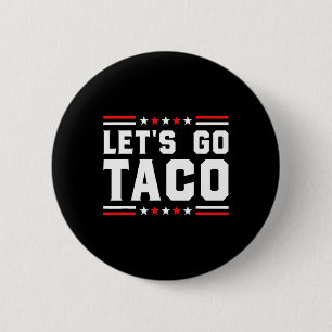 Macaron Rond 5 Cm Go Taco - Funny Patriotic Taco Trade Tariff