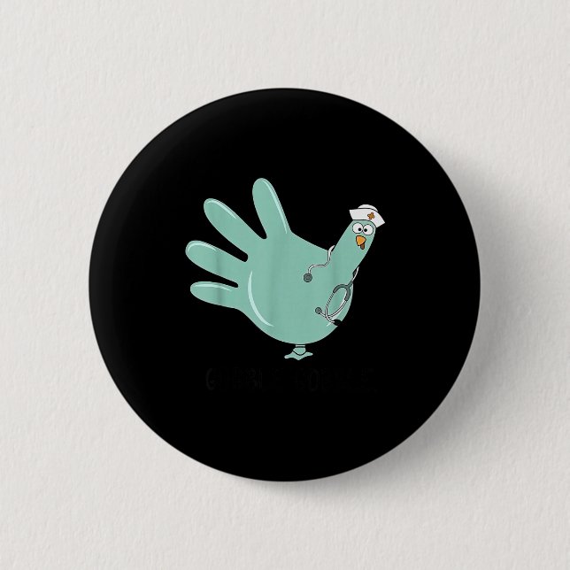 Macaron Rond 5 Cm Gobble Gobble Funny Thanksgiving Nurse Humor  (Devant)