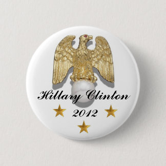Macaron Rond 5 Cm Goupille de Hillary Clinton 2012 Eagle d'or