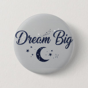 Macaron Rond 5 Cm Grands rêves - Bouton épinglé motivationnel