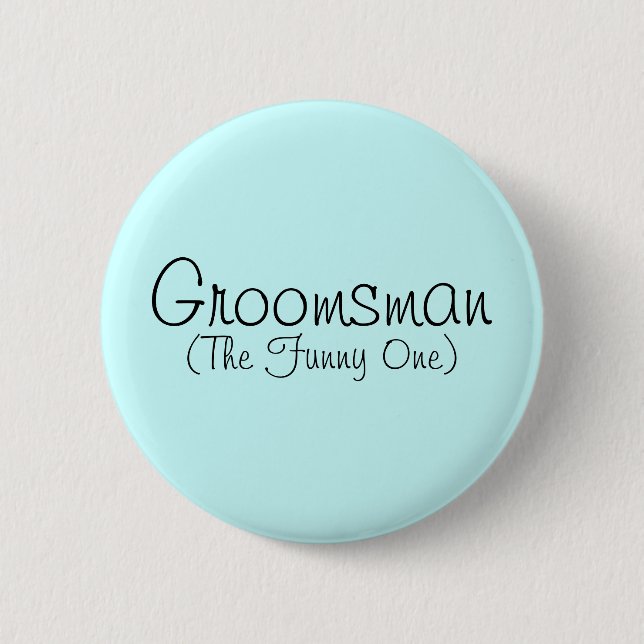 Macaron Rond 5 Cm Groomsman (Le Drôle) Pin (Devant)