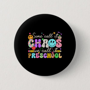 Macaron Rond 5 Cm Groovy Certains l'appellent le chaos Nous l'appelo