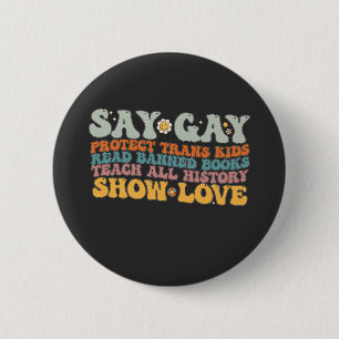 Macaron Rond 5 Cm Groovy LGBT Disons Gay Protéger les Enfants Trans