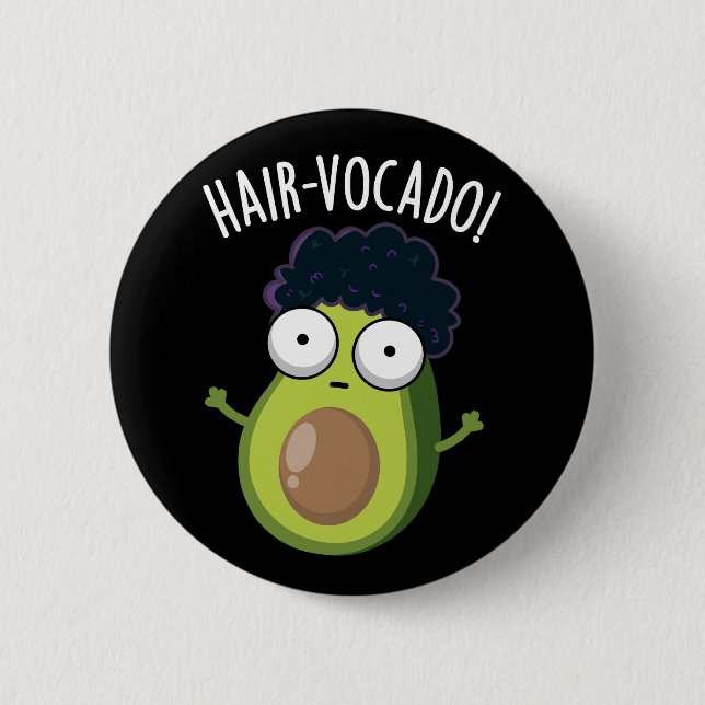 Macaron Rond 5 Cm Hair-vocado Drôle Avocado Puns Dark BG (Devant)