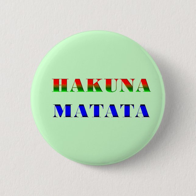 Macaron Rond 5 Cm Hakuna Matata/expression africaine pour le cadeau (Devant)