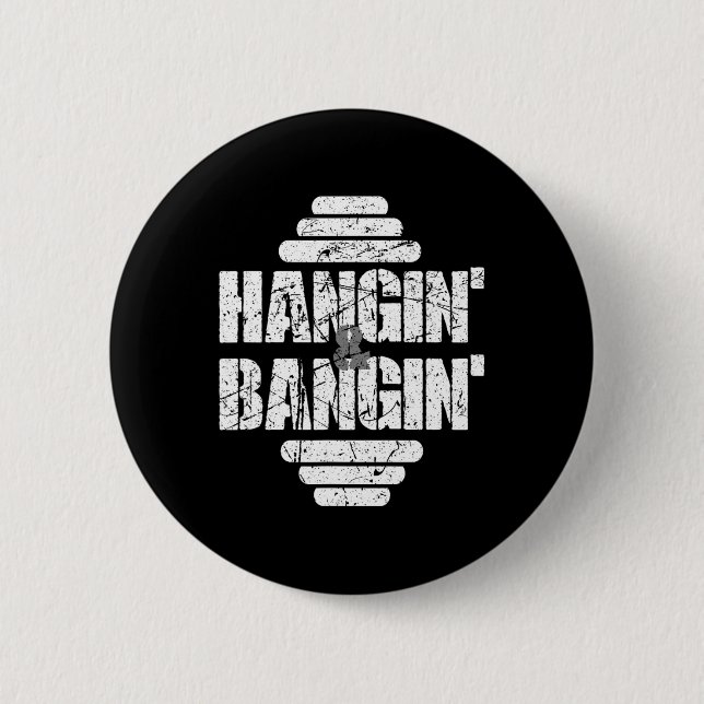 Macaron Rond 5 Cm Hangin' Et Bangin' Bodybuilding Gif Poids (Devant)
