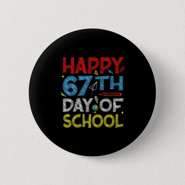 Macaron Rond 5 Cm Happy 67th Day Of School - Funny Students Teachers (Devant)