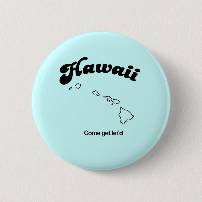 Macaron Rond 5 Cm Hawaii Motto - Venez vous leid (Devant)