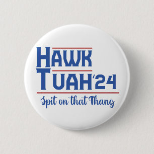Macaron Rond 5 Cm Hawk Tush cracher sur cette chose Trump présidenti