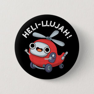 Macaron Rond 5 Cm Heli-llujah Funny Helicopter Pun Dark BG