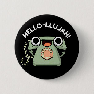 Macaron Rond 5 Cm Hello lujah Funny Téléphone Pun Dark BG