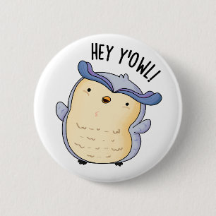 Macaron Rond 5 Cm Hey Y'Owl Funny Owl Pun