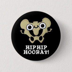 Macaron Rond 5 Cm Hip Hip Hooray drôle Anatomie Pun Dark BG