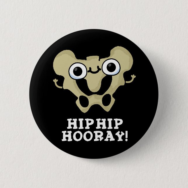 Macaron Rond 5 Cm Hip Hip Hooray drôle Anatomie Pun Dark BG (Devant)