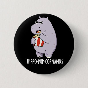 Macaron Rond 5 Cm Hippo-pop-cornamus Funny Hippo Pun Dark BG