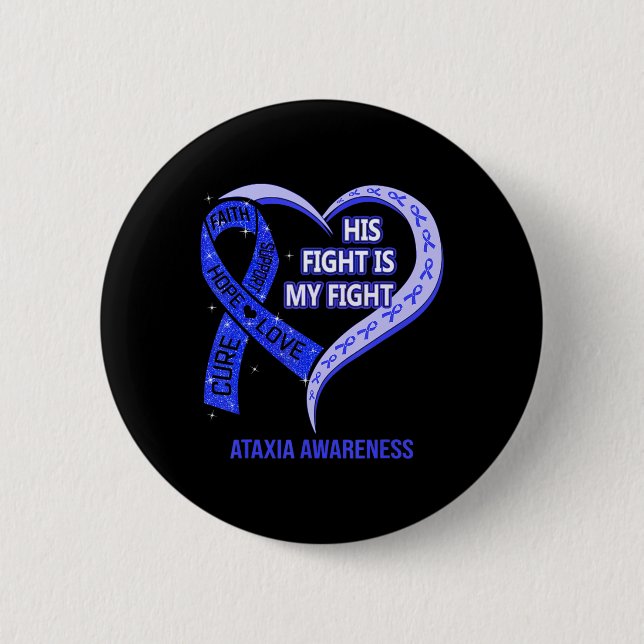 Macaron Rond 5 Cm His Fight Is My Fight Ataxia Awareness Blue Ribbon (Devant)