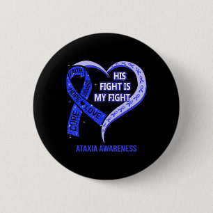 Macaron Rond 5 Cm His Fight Is My Fight Ataxia Awareness Blue Ribbon