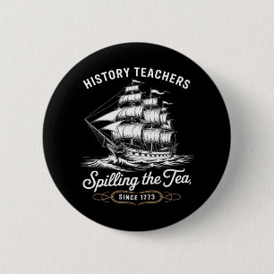 Macaron Rond 5 Cm History Teacher Funny Saying Spilling Tea Since 17