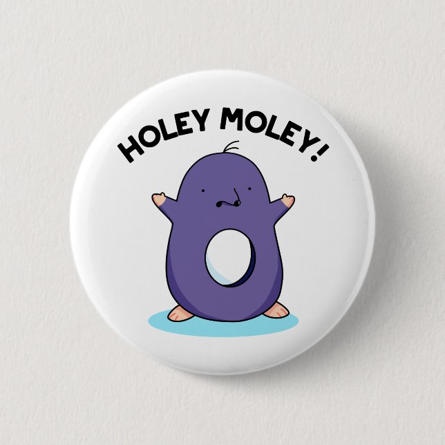 Macaron Rond 5 Cm Holey Moley Funny Mole Pun (Devant)