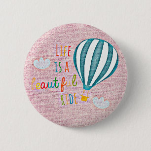 Macaron Rond 5 Cm Hot Air Balloon Life is a beautiful ride