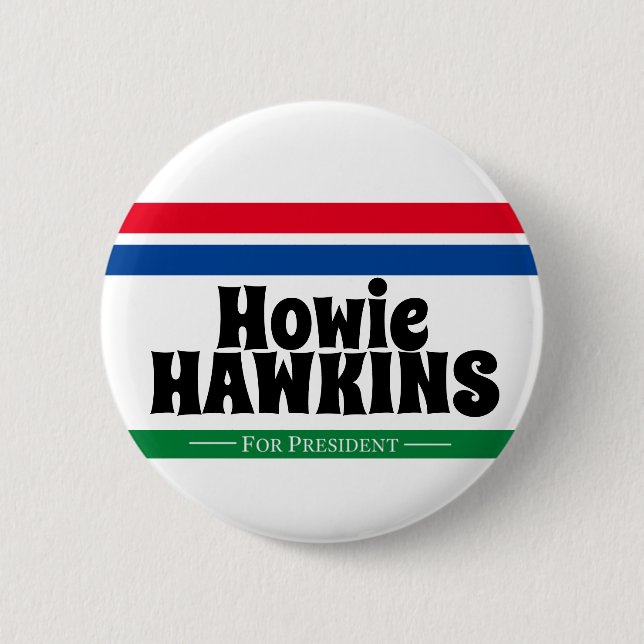 Macaron Rond 5 Cm Howie Hawkins pour le président (Devant)