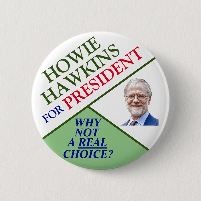 Macaron Rond 5 Cm Howie Hawkins pour le président 2020 (Devant)
