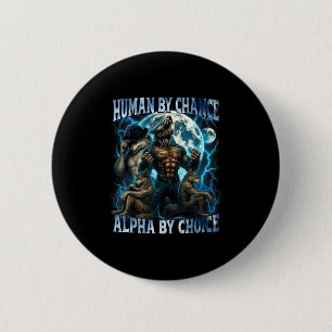 Macaron Rond 5 Cm Humain par hasard Alpha par choix Drôle Alpha Loup