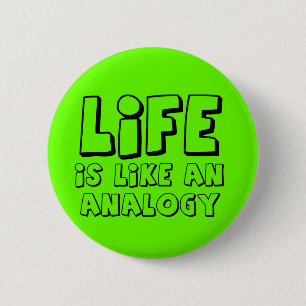 Macaron Rond 5 Cm Humour drôle de bouton d'analogie de la vie