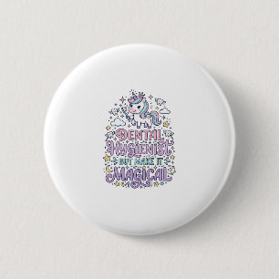 Macaron Rond 5 Cm Hygiéniste dentaire licorne mais rendez-le magique