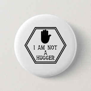 Macaron Rond 5 Cm I Am Not A Hugger keep your comfortable space zone