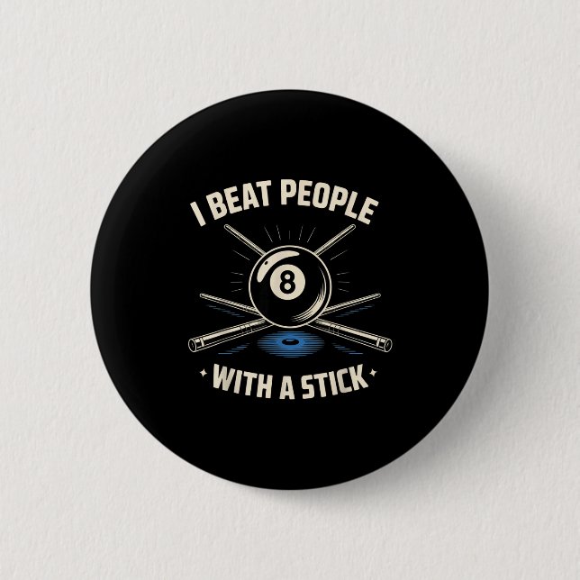 Macaron Rond 5 Cm I Beat People With A Stick Billiards Ol Funny Men  (Devant)