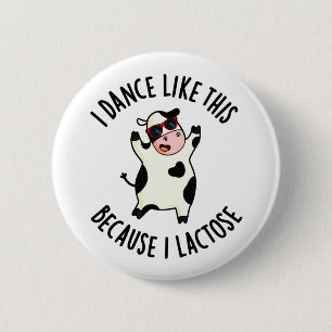 Macaron Rond 5 Cm I Dance Like This Because I Lactose Funny Cow Pun