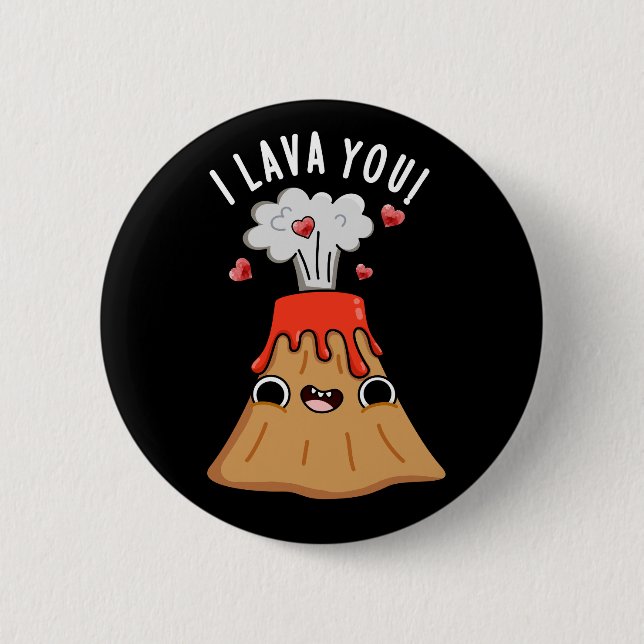 Macaron Rond 5 Cm I Lava You Funny Volcano Pun Dark BG (Devant)