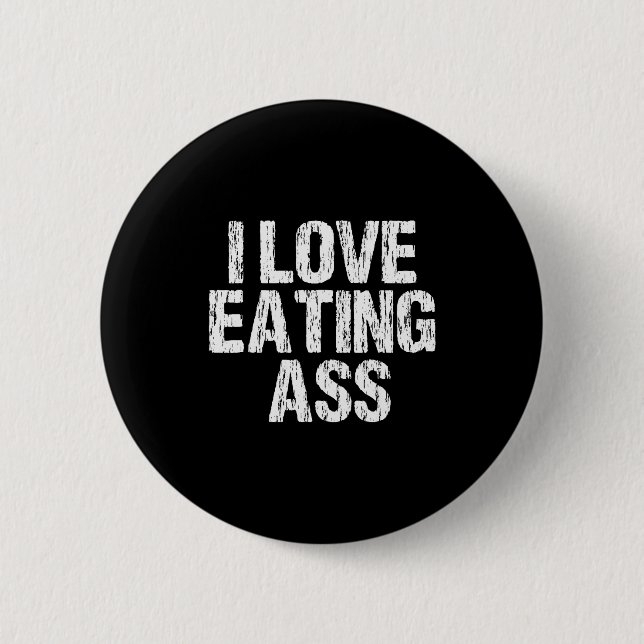 Macaron Rond 5 Cm I Love Eating Funny Y Adult Distressed Profanity  (Devant)